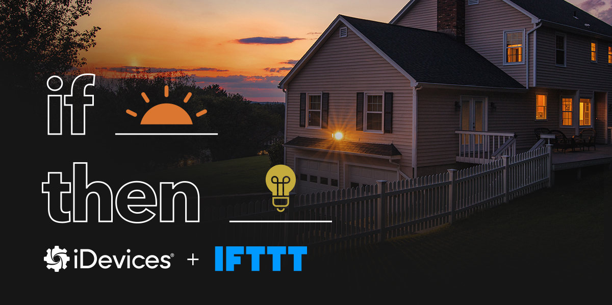 iDevices News, iDevices + IFTTT = Smart Home Simplicity 